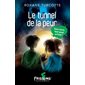 Le tunnel de la peur