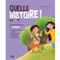 Quelle histoire ! 4e année