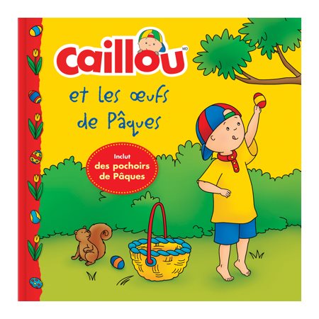 Caillou et les oeufs de Pâques