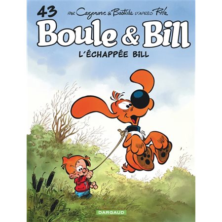 Boule et Bill #43 L'échappée Bill