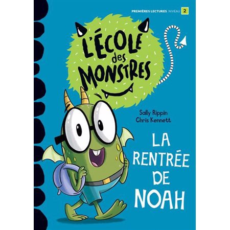 La rentree de Noah