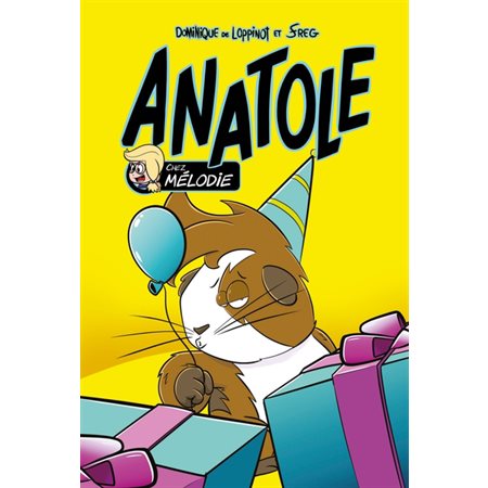 Anatole #4 Chez Mélodie