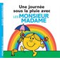 Monsieur Madame Une journee sous la pluie