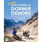 D'autres histoires à dormir dehors