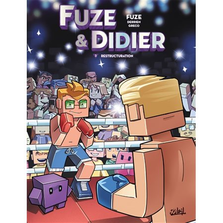 Fuze & Didier #3 Restructuration