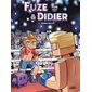 Fuze & Didier #3 Restructuration