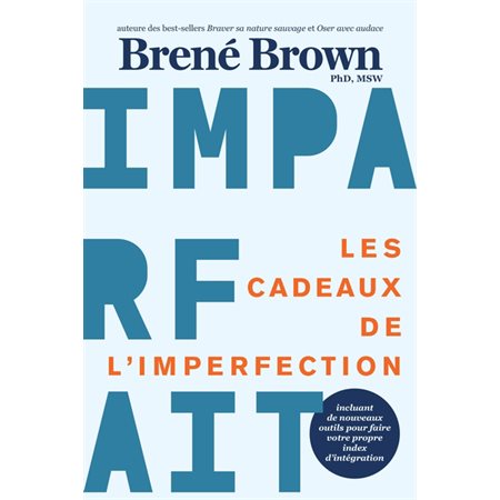 Les cadeaux de l''imperfection