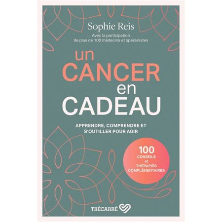 Un cancer en cadeau