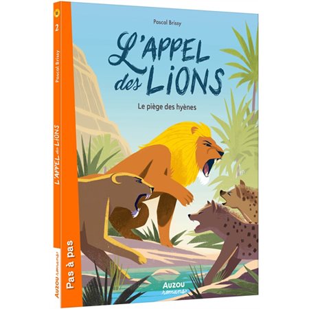 L'appel des lions #2 Le piège des hyènes