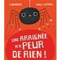 L'araignée n''a peur de rien !