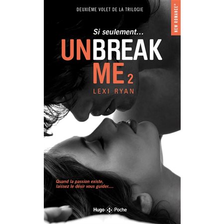 Unbreak Me #2 Si seulement...