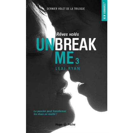 Unbreak Me #3 Rêves volés