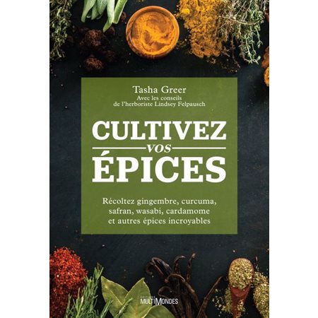 Cultivez vos épices