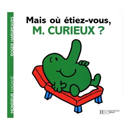 Mais où étiez-vous, M. Curieux ?