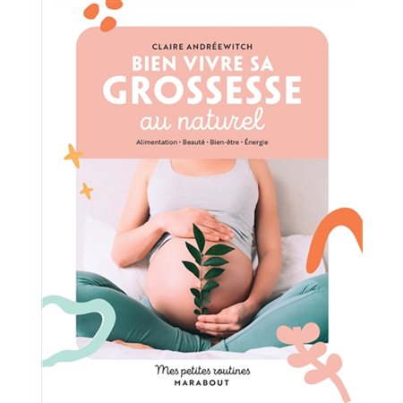 Bien vivre sa grossesse au naturel