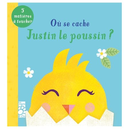 Où se cache Justin le poussin ?