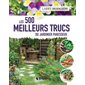 500 meilleurs trucs du jardinier paresseux