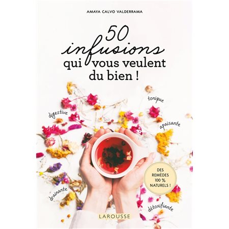 50 infusions qui vous veulent du bien !