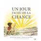 jour j''ai eu de la chance