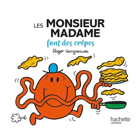 Monsieur Madame font des crêpes