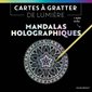 Cartes à gratter de lumière Mandalas holographiques