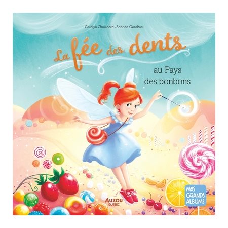 La fée des dents au pays des bonbons