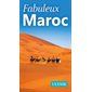 Fabuleux Maroc
