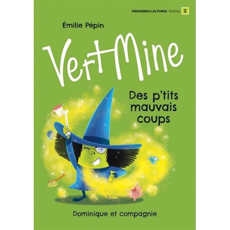 Vert Mine : Des p’tits mauvais coups