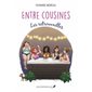 Entre cousines - Les retrouvailles