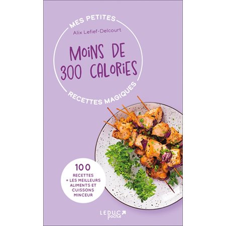 Mes petites recettes magiques, Moins de 300 calories