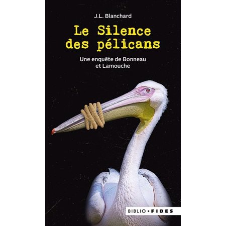 Le silence des pélicans