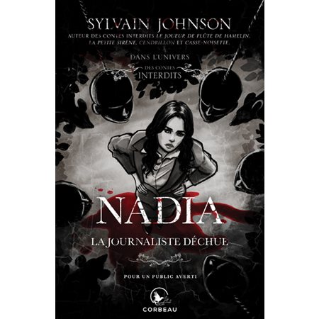 Nadia, la journaliste déchue