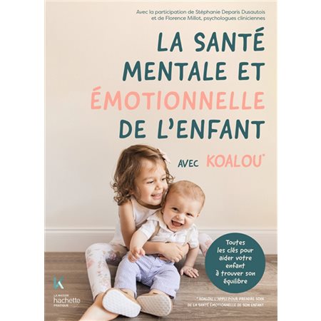 La santé mentale et émotionnelle de l''enfant