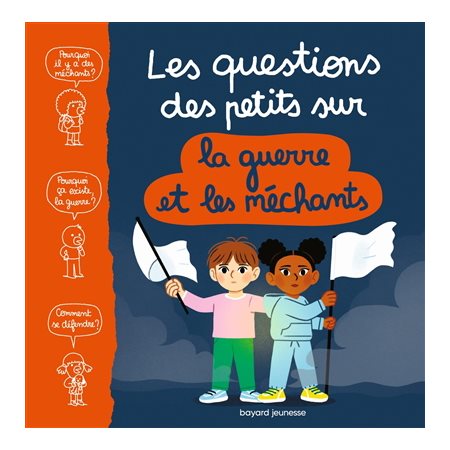 Les questions des petits sur la guerre et les méchants