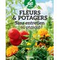 Fleurs et potagers sans entretien... ou presque !