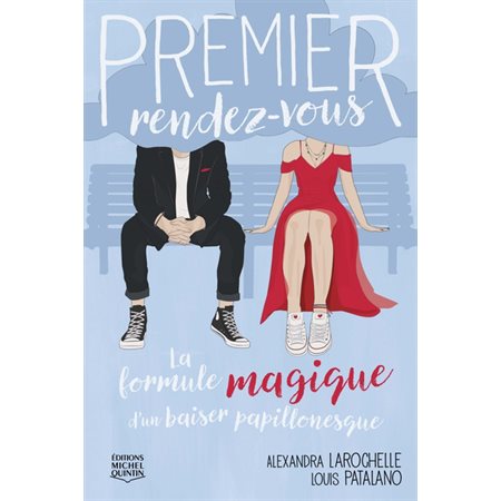 Premier rendez-vous #6 La formule magique d'un baiser papillonesque