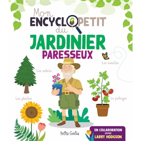 Mon encyclopedie du jardinier paresseux