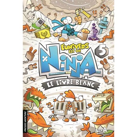 L'univers est un ninja #5 Le livre blanc