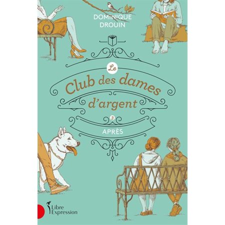 Le club des dames d'argent # 3 Après