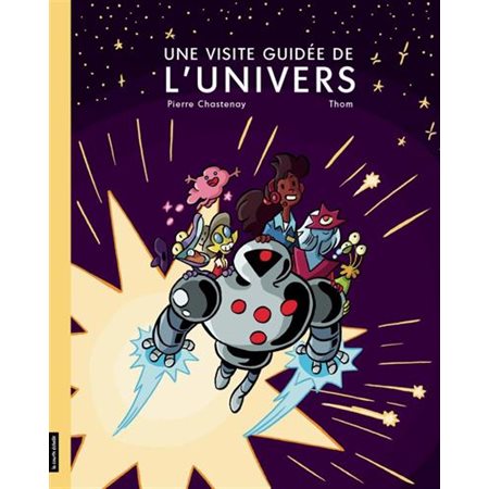 Une visite guidée de l''Univers