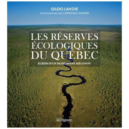 Les réserves écologiques du Québec