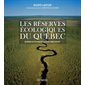 Les réserves écologiques du Québec