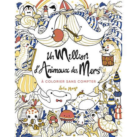 Un million d''animaux des mers