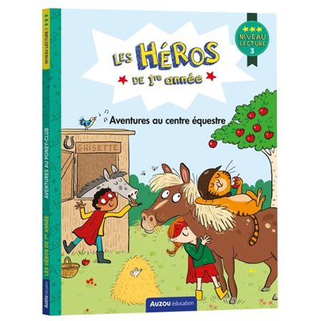 Les héros de 1re année :  Aventures au centre équestre