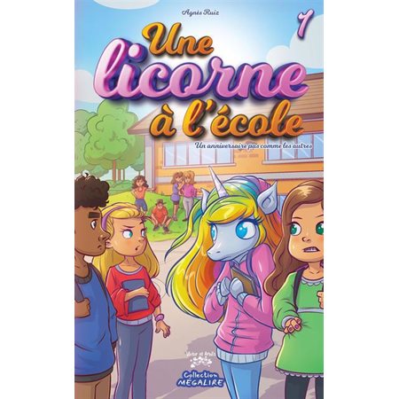 Une licorne à l'école #1 Un anniversaire pas comme les autres