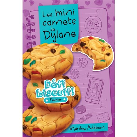 Les mini carnets de Dylane, Défi biscuit! Février