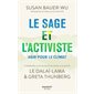 Le sage et l''activiste