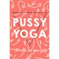 Pussy yoga