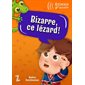 Bizarre, ce lézard !