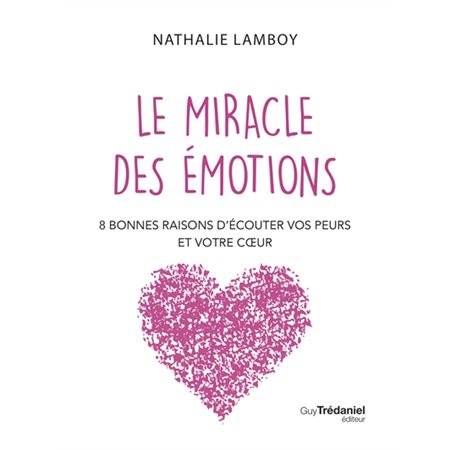 Le miracle des émotions